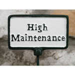 High Maintenace Stake Sign - Small
