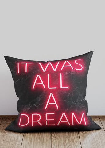 Cushion - It was all a Dream